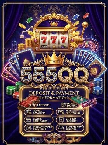 555QQ Deposit and Payment
